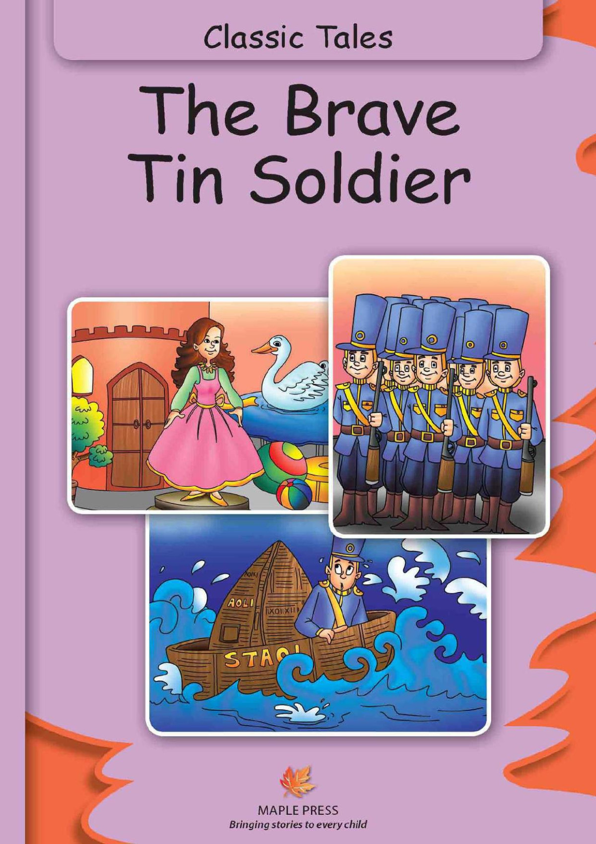 The Brave Tin Soldier Illustrated Classic Tales Illustrated Maple Press