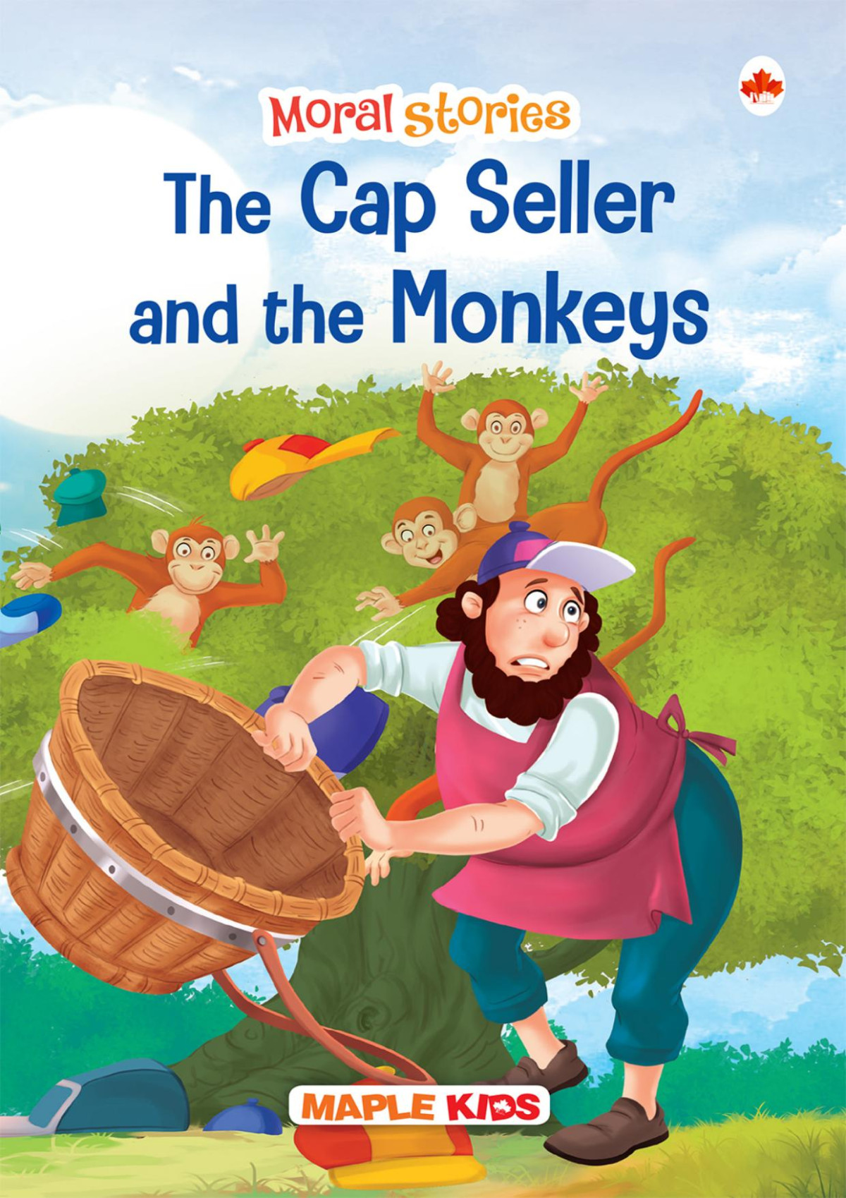 The Cap Seller And The Monkeys Moral Stories Book 2 Illustrated Maple Press