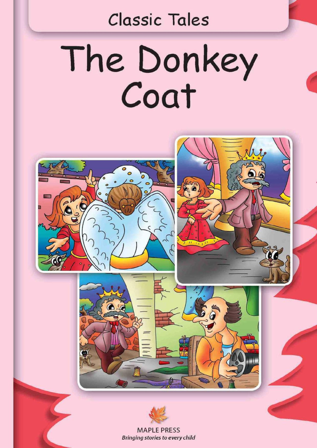 The Donkey Coat Fully Illustrated Classic Tales Illustrated Classic Tales Maple Press