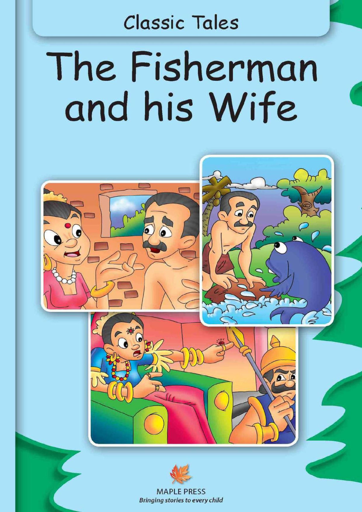 The Fisherman And His Wife Illustrated Classic Tales Maple Press