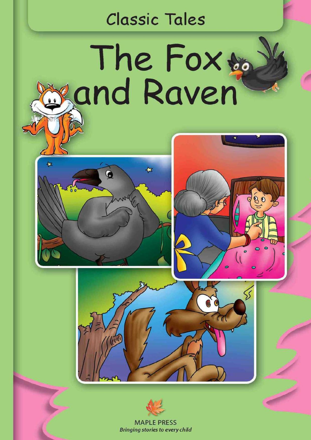 The Fox And Raven Fully Illustrated Classic Tales Illustrated Classic Tales Maple Press