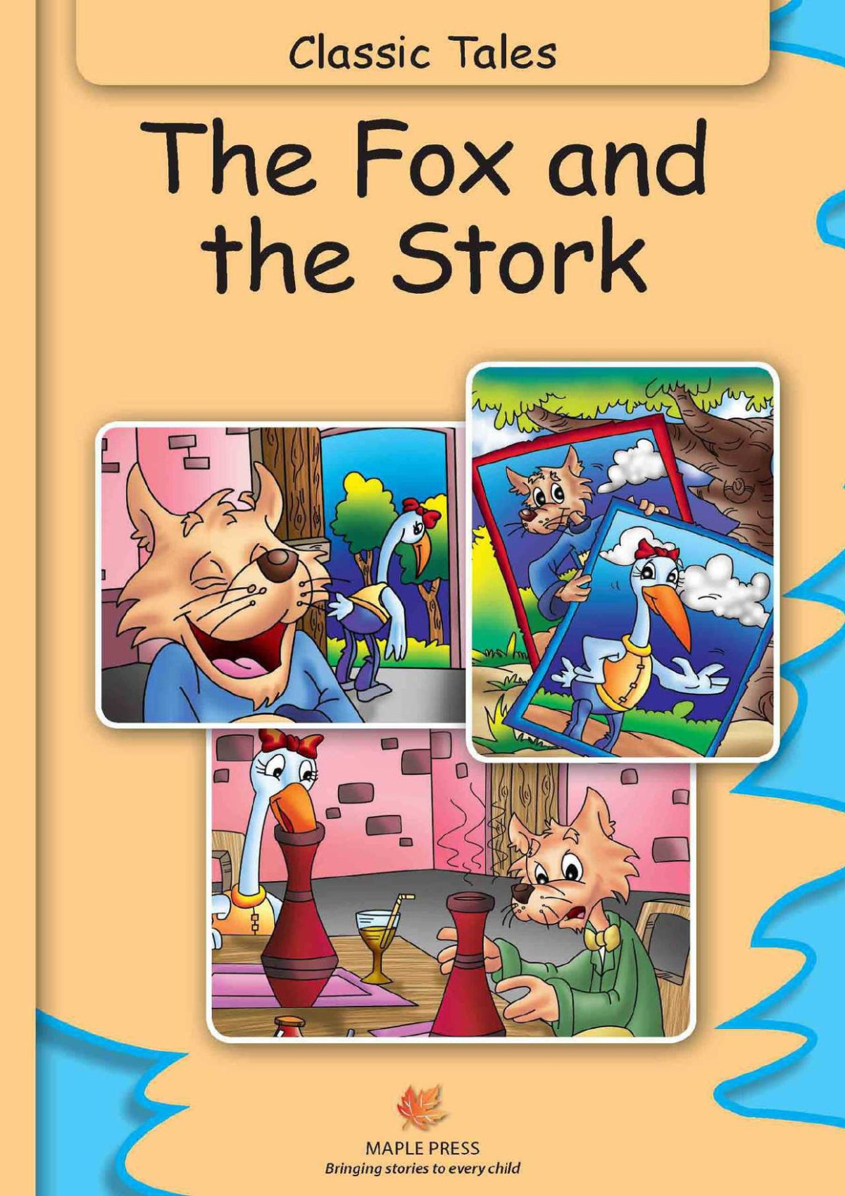 The Fox And The Stork Fully Illustrated Classic Tales Illustrated Classic Tales Unknown