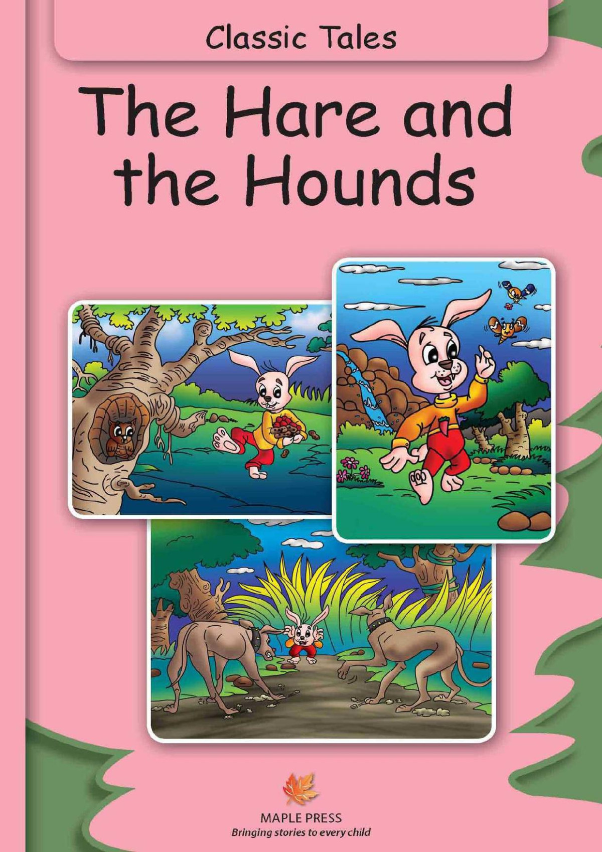 The Hare And The Hounds Fully Illustrated Classic Tales Illustrated Classic Tales Unknown