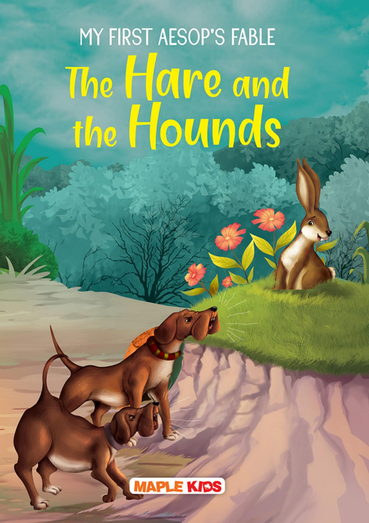 The Hare And The Hounds My First Aesops Fable Maple Press