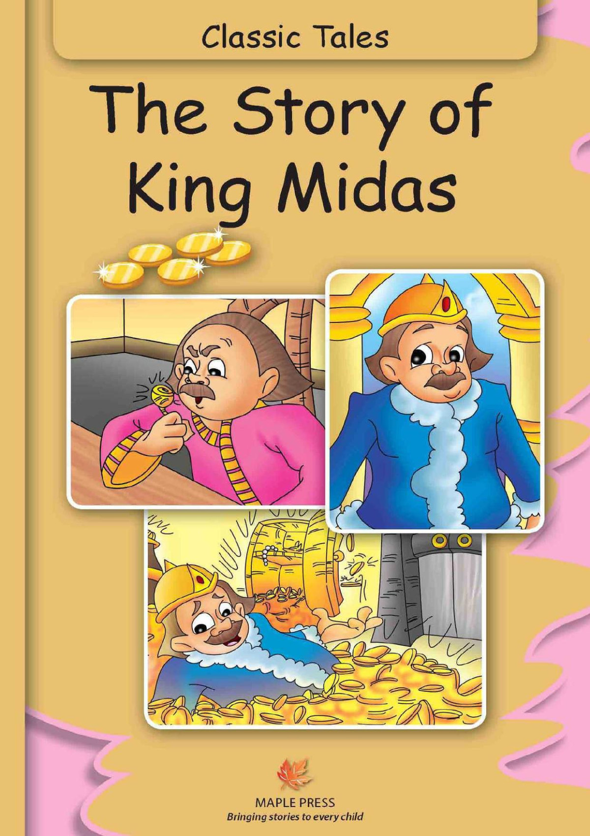 The Story Of King Midas Illustrated Classic Tales Illustrated Maple Press