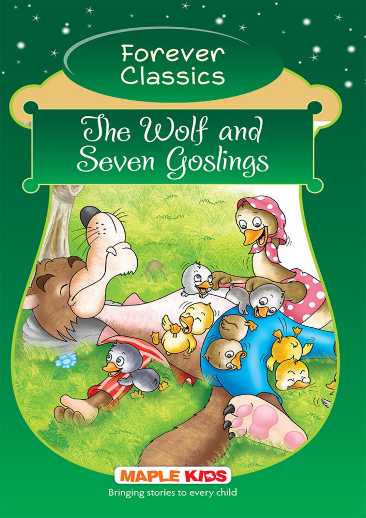The Wolf And Seven Goslings Forever Classics Maple Press