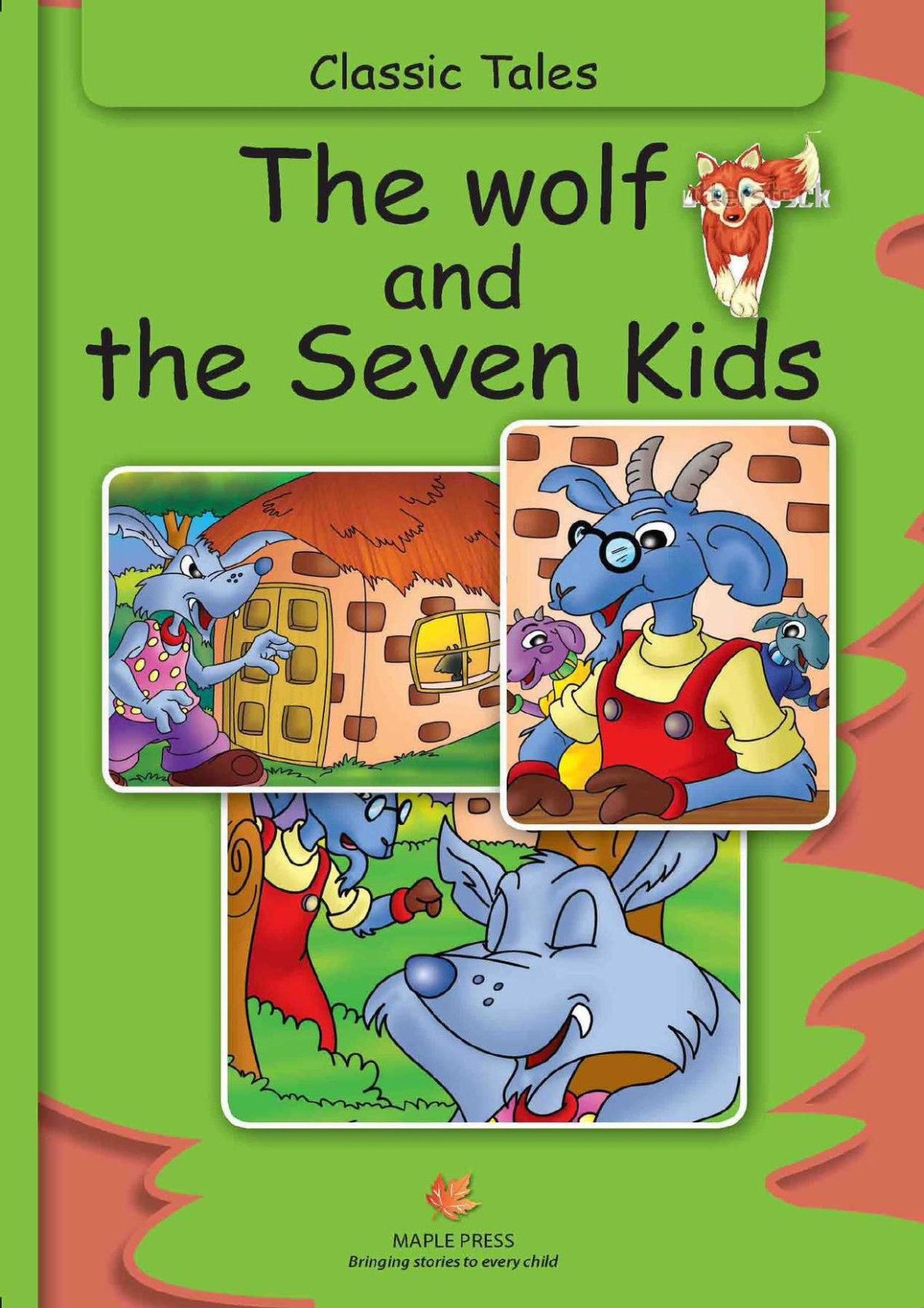 The Wolf And The Seven Kids Illustrated Classic Tales Illustrated Maple Press