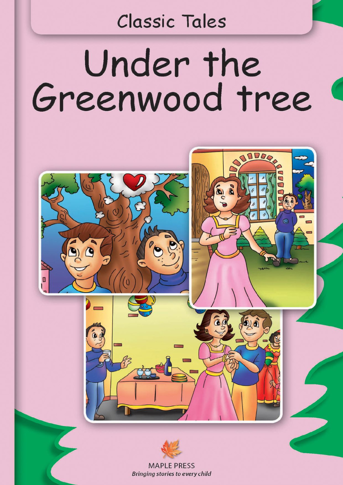 Under The Greenwood Tree Illustrated Classic Tales Illustrated Maple Press