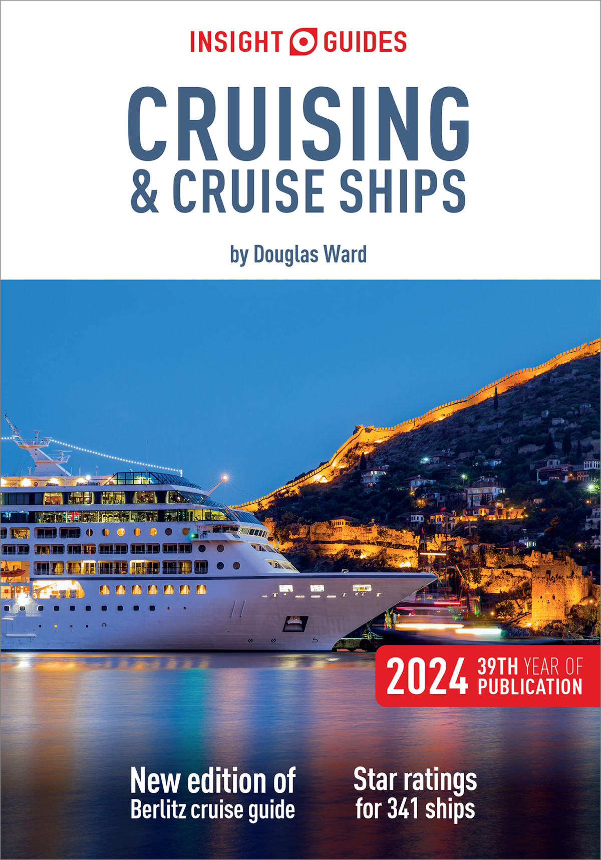 Insight Guides Cruising Cruise Ships 2024 Cruise Guide Ebook Insight Guides