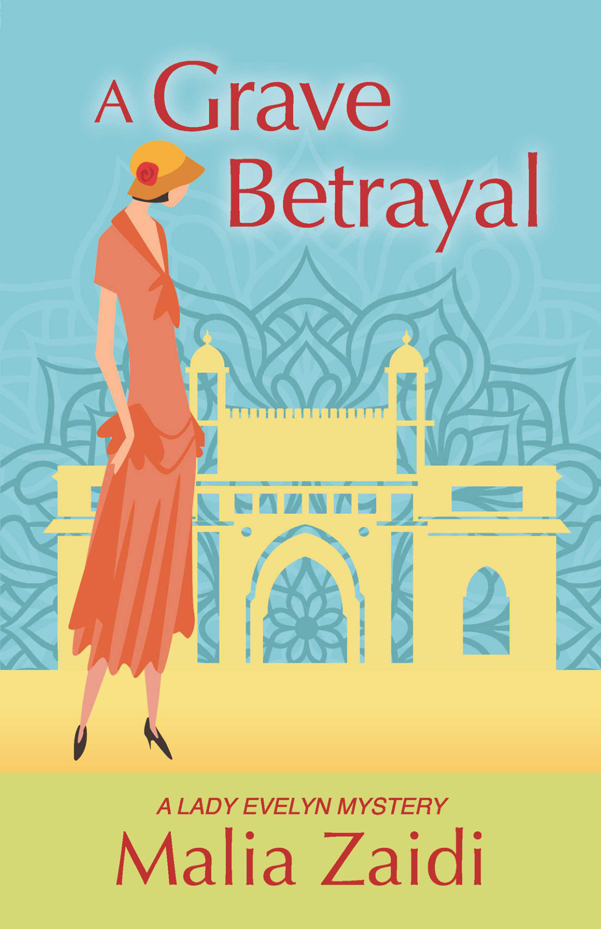 A Grave Betrayal A Lady Evelyn Mystery Malia Zaidi