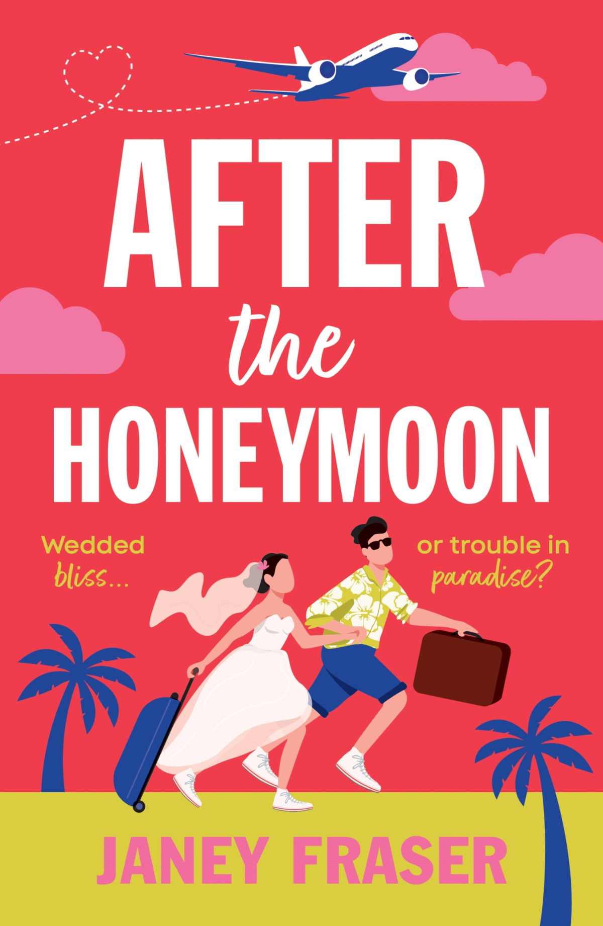 After The Honeymoon Janey Fraser