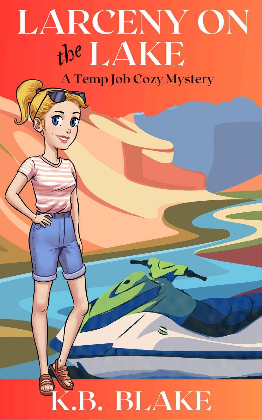 Larceny On The Lake A Temp Job Cozy Mystery Book 4 Kb Blake