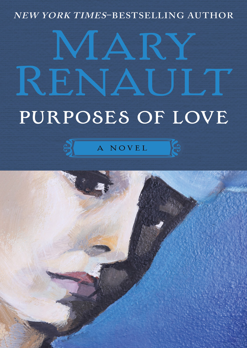 Purposes Of Love Mary Renault