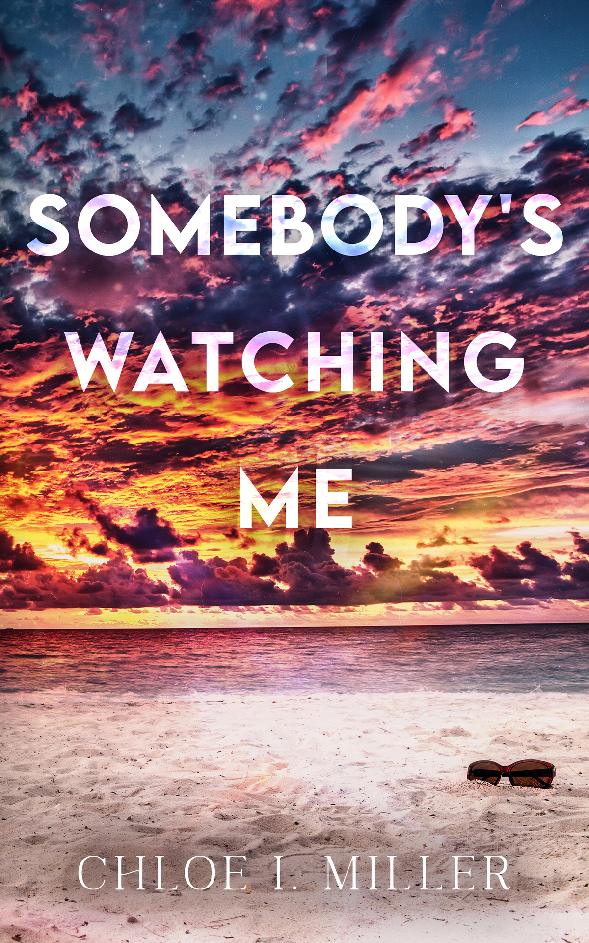 Somebodys Watching Me Haven House Book 3 Chloe I Miller