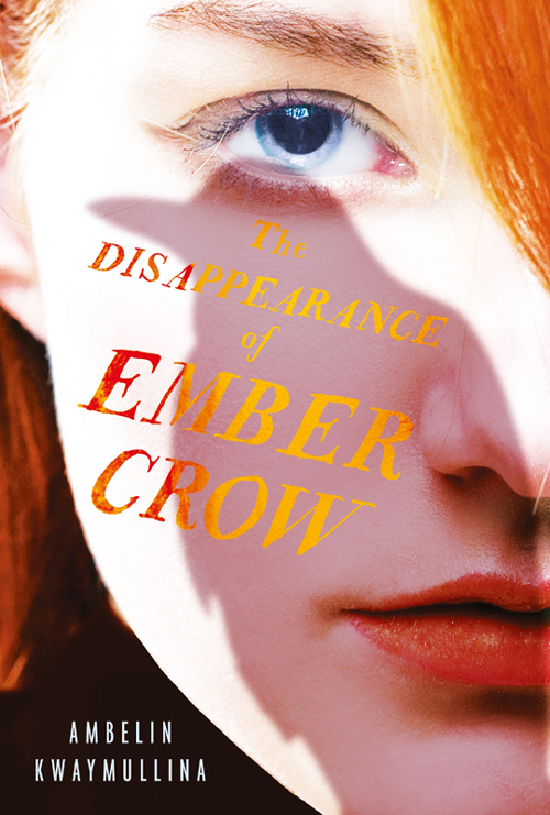 The Disappearance Of Ember Crow Ambelin Kwaymullina