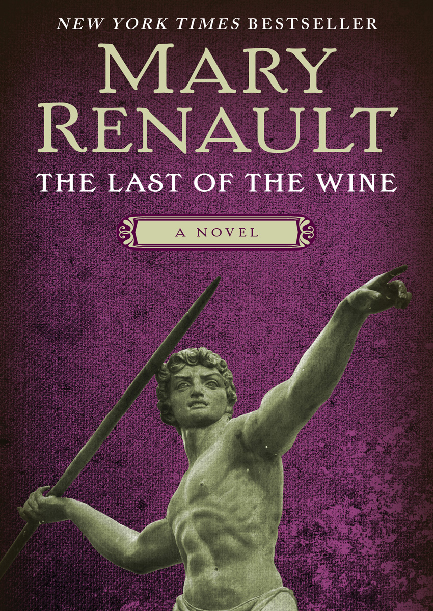 The Last Of The Wine Mary Renault