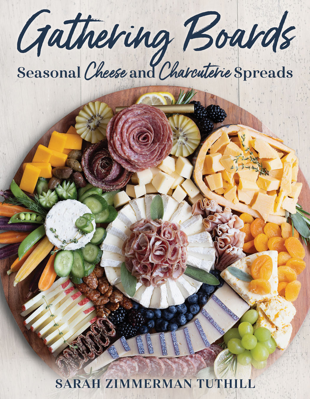 Gathering Boards Seasonal Cheese And Charcuterie Spreads For Easy And Memorable Entertaining Sarah Tuthill