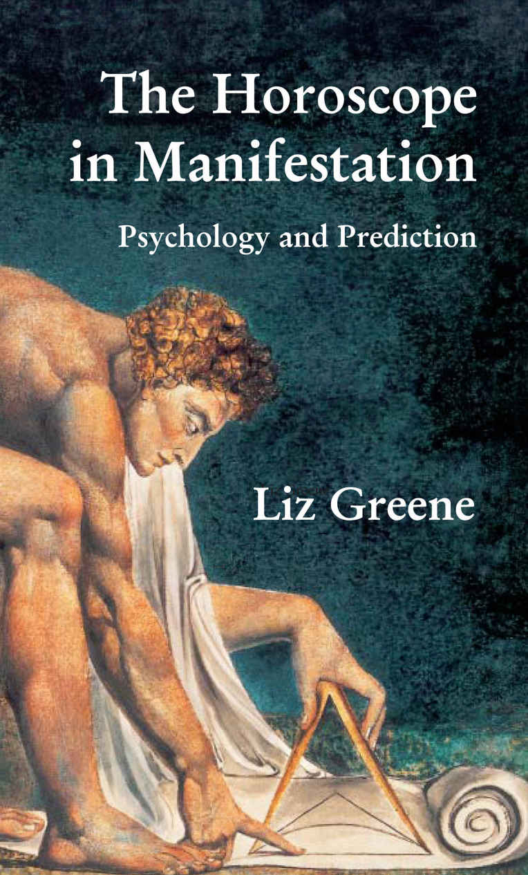 The Horoscope In Manifestation Liz Greene