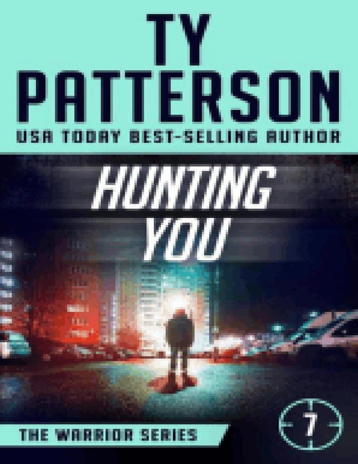 Hunting You Ty Patterson
