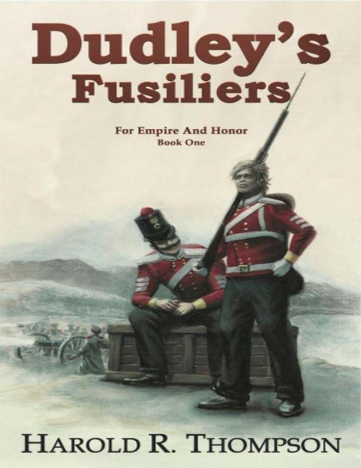 Dudleys Fusiliers 2nd Edition Harold R Thompson