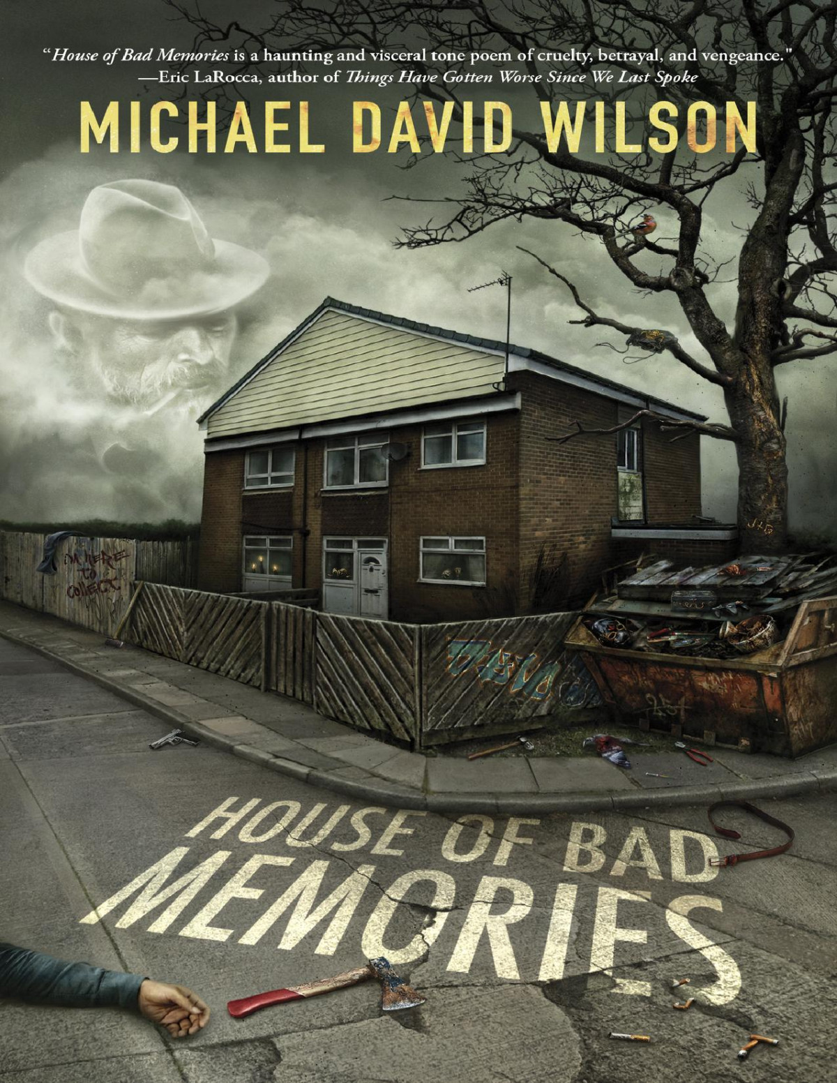 House Of Bad Memories Michael David Wilson