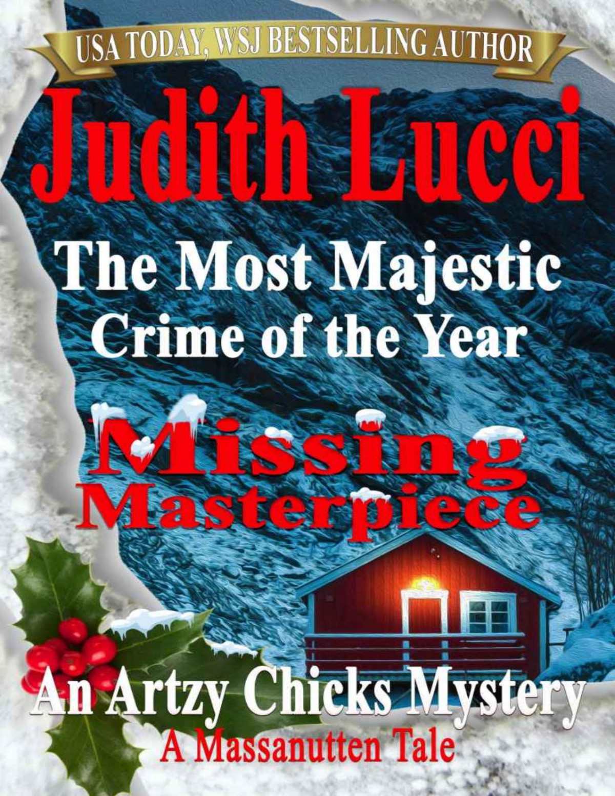 The Most Majestic Crime Of The Year An Artzy Chicks Mystery Judith Lucci