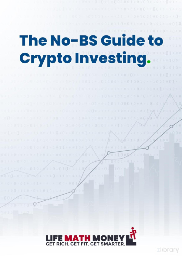 No Bs Guide To Crypto Investing 1st Edition Harsh Strongman Lifemathmoney