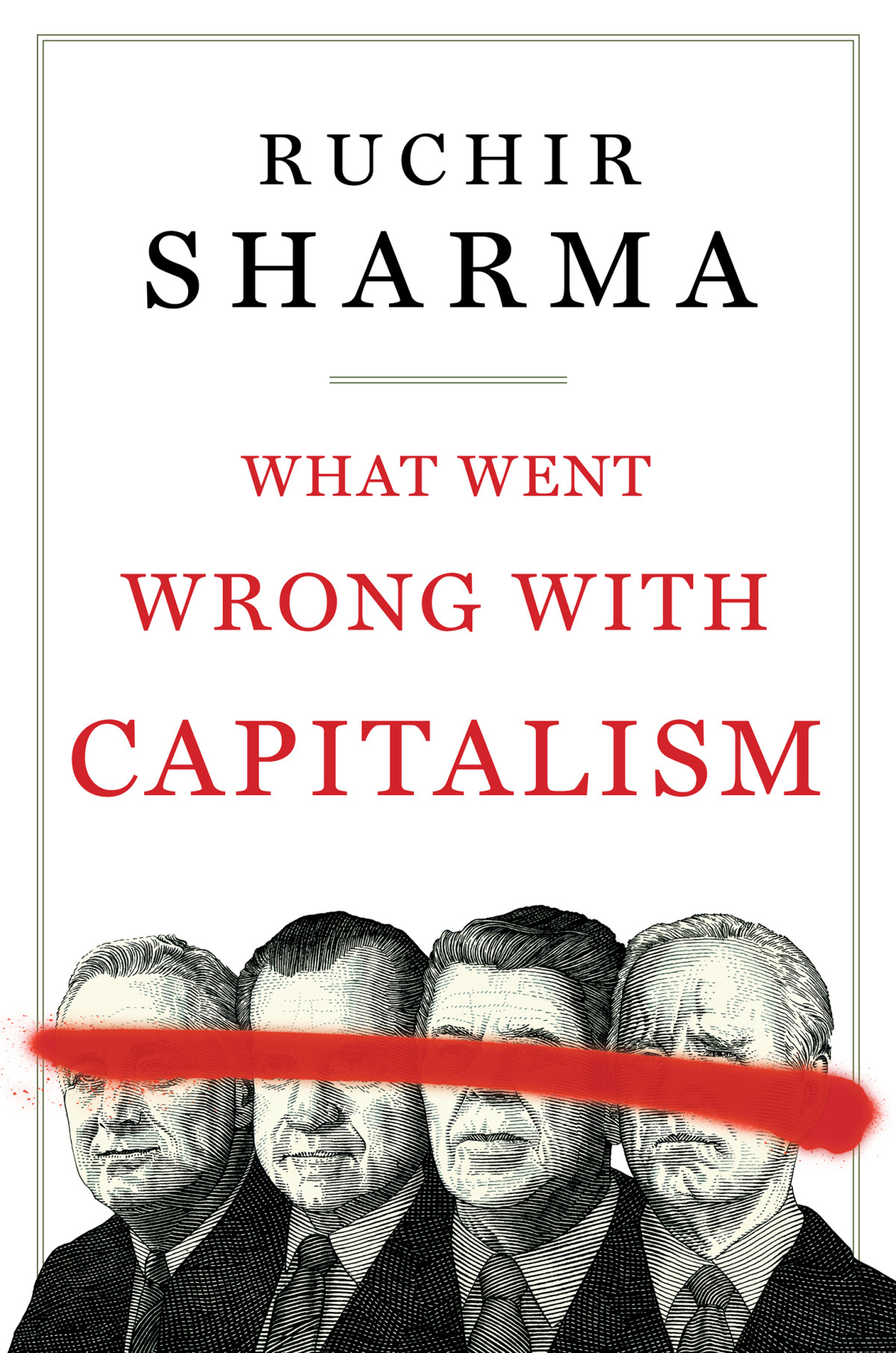 What Went Wrong With Capitalism Ruchir Sharma