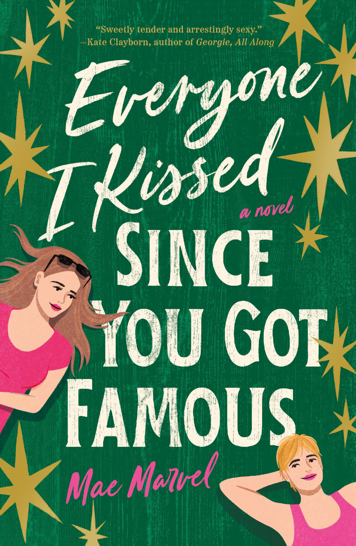 Everyone I Kissed Since You Got Famous Mae Marvel