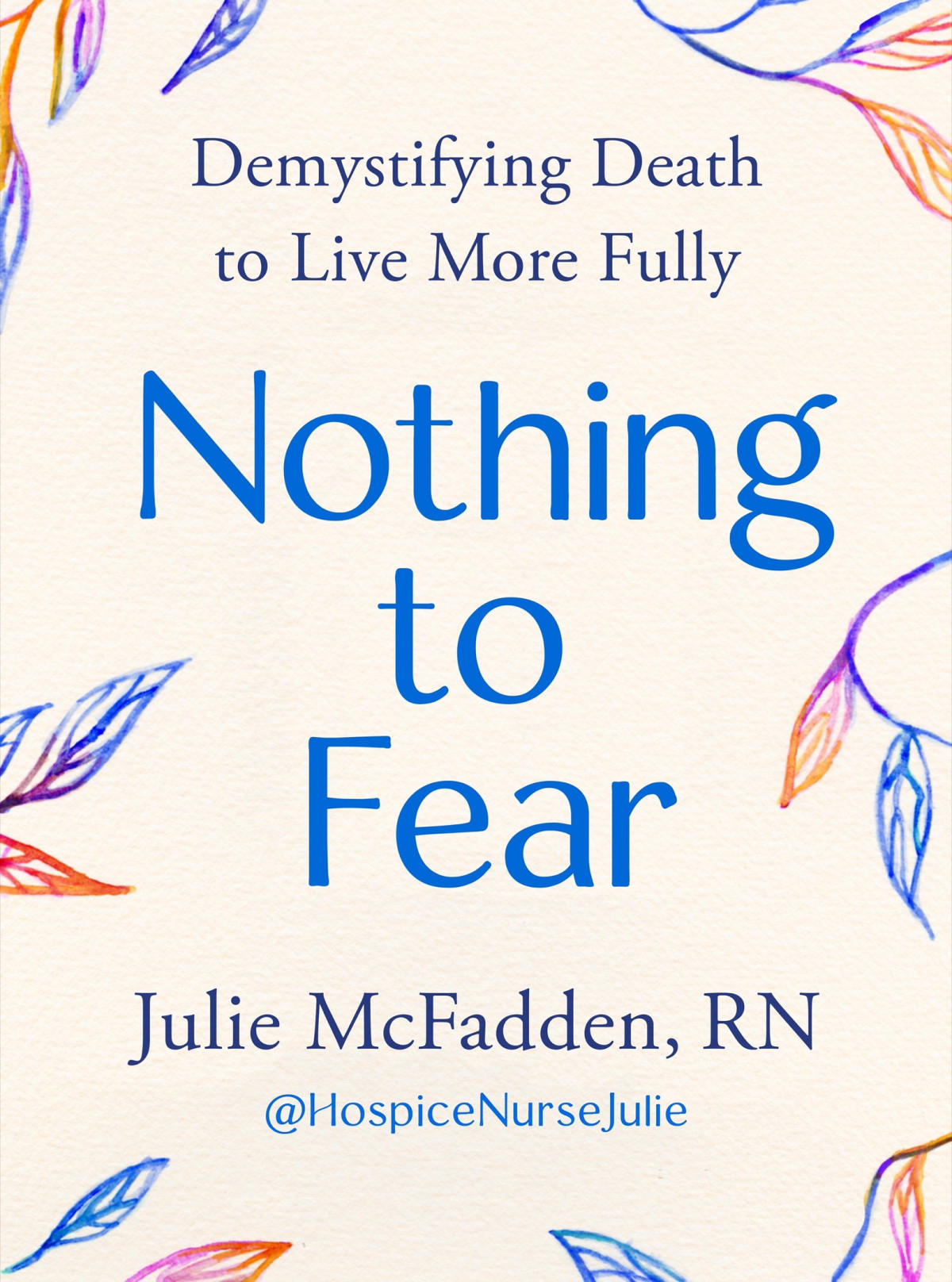 Nothing To Fear Julie Mcfadden Rn