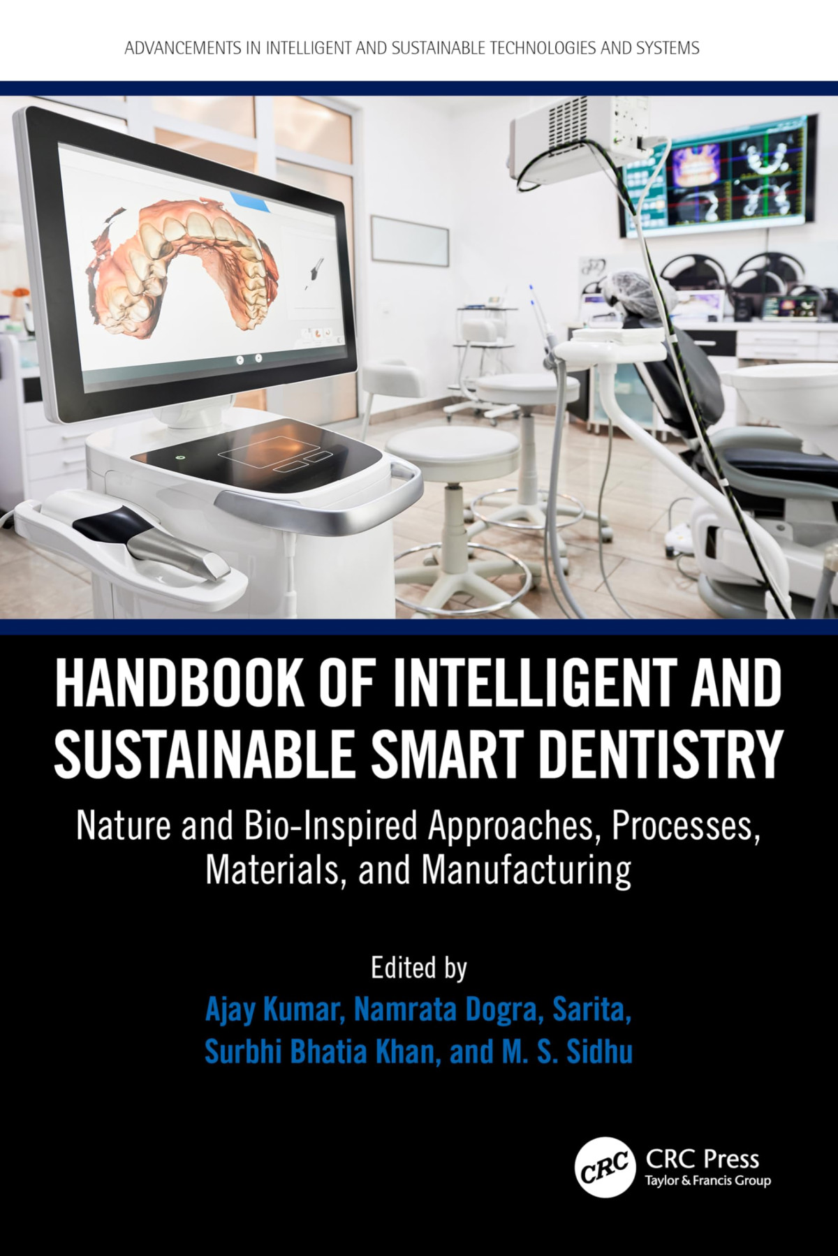 Handbook Of Intelligent And Sustainable Smart Dentistry Nature And Bioinspired Approaches Processes Materials 1st Edition Ajay Kumar