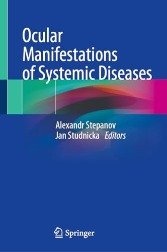 Ocular Manifestations Of Systemic Diseases 2024th Edition Alexandr Stepanov