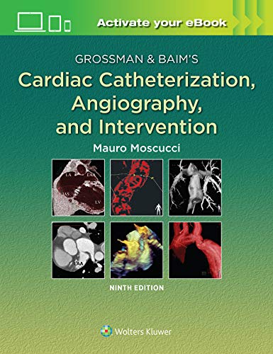 Grossman Baims Cardiac Catheterization Angiography And Intervention Ninth Moscucci