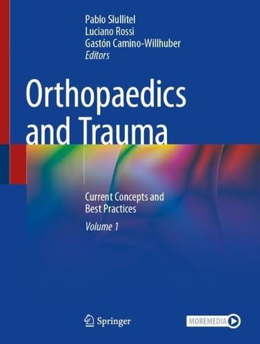 Orthopaedics And Trauma Current Concepts And Best Practices 1st Edition Pablo Slullitel