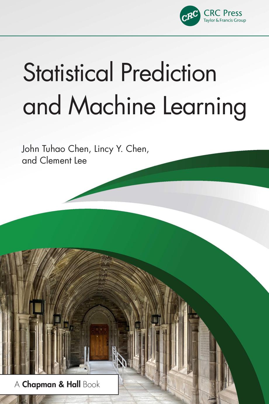 Statistical Prediction And Machine Learning John Tuhao Chen Lincy Y Chen Clement Lee