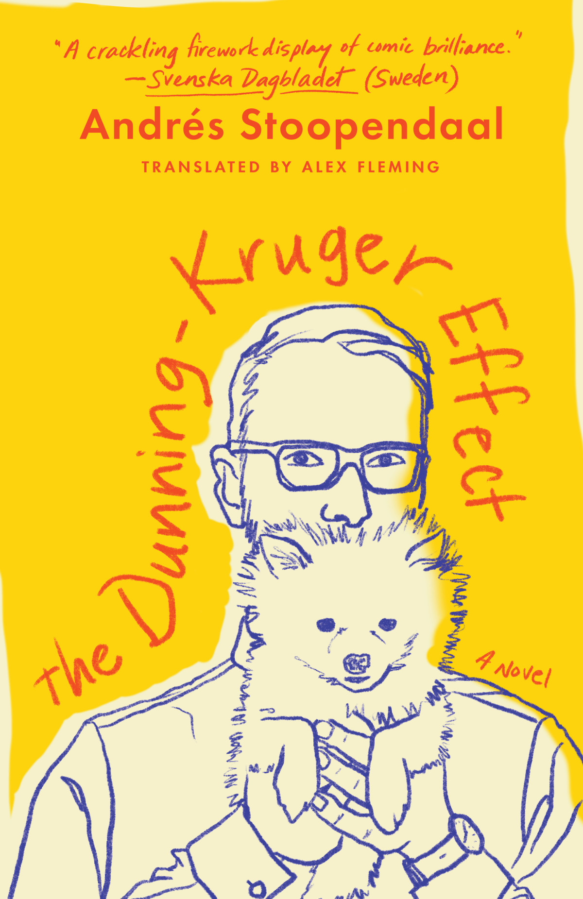 The Dunningkruger Effect A Novel Andrs Stoopendaal Author