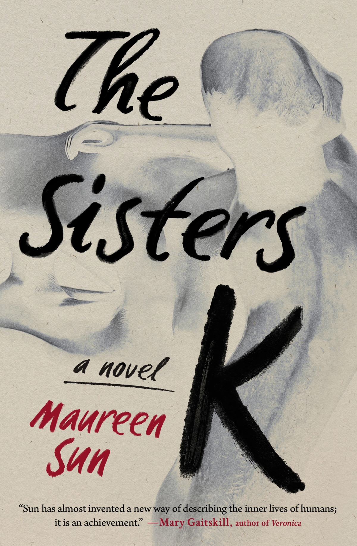 The Sisters K A Novel Maureen Sun