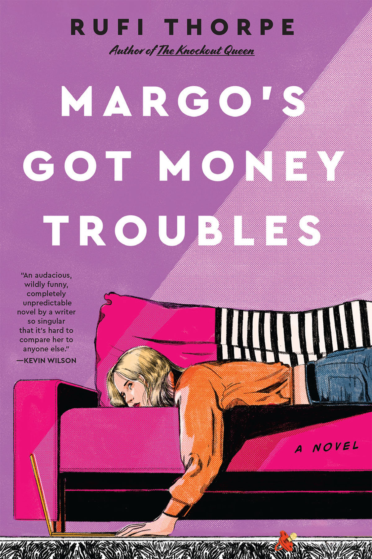 Margos Got Money Troubles Rufi Thorpe