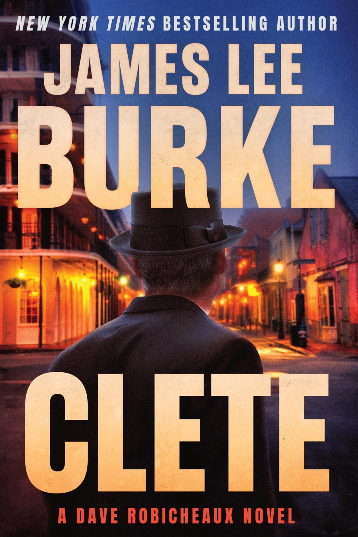 Clete 1st Edition James Lee Burke
