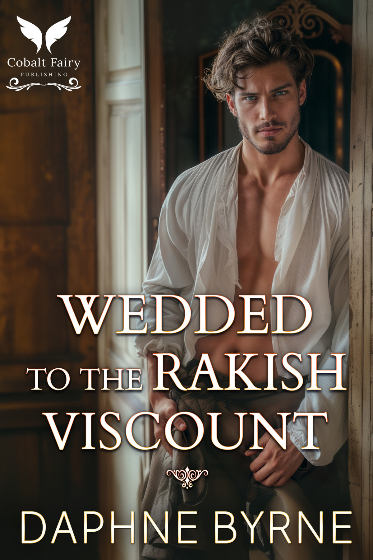 Wedded To The Rakish Viscount A Historical Regency Romance Novel Lords Of Sin Book 2 1st Edition Byrne