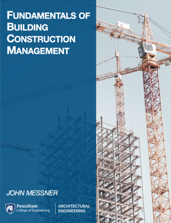An Introduction To The Building Industry For Architectural Engineers John Messner