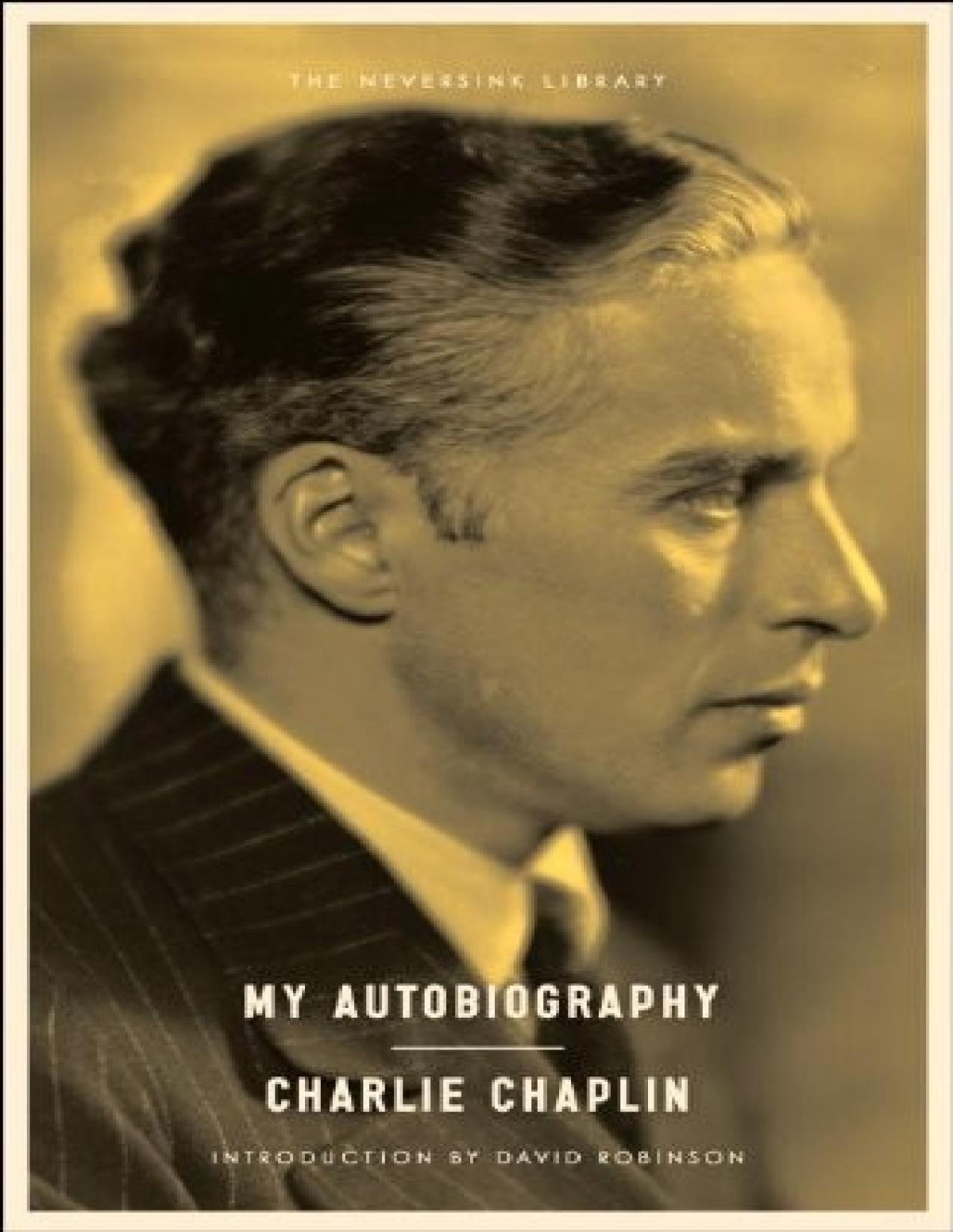 My Autobiography Charlie Chaplin