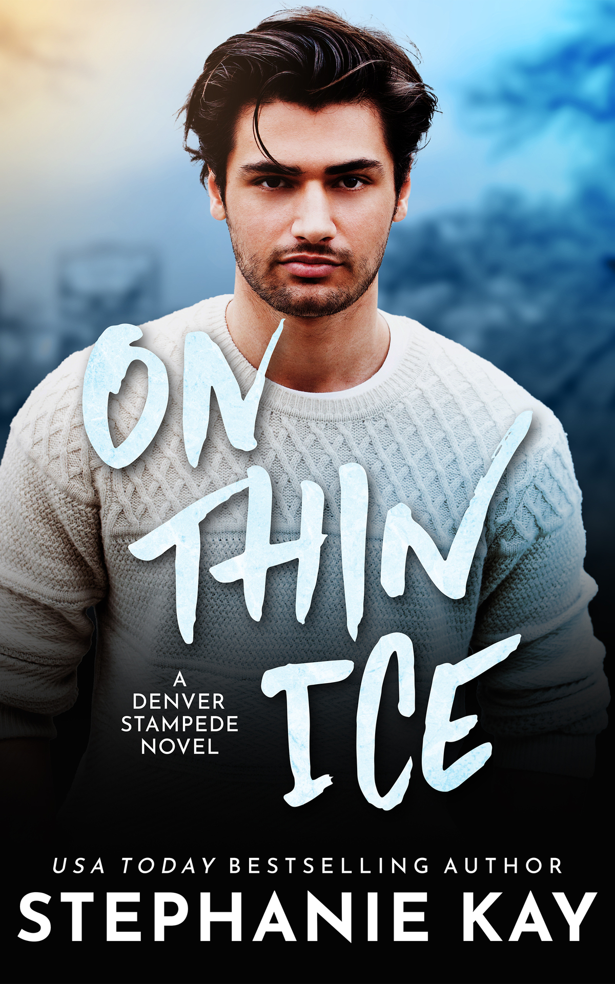 On Thin Ice Denver Stampede Book 4 Stephanie Kay