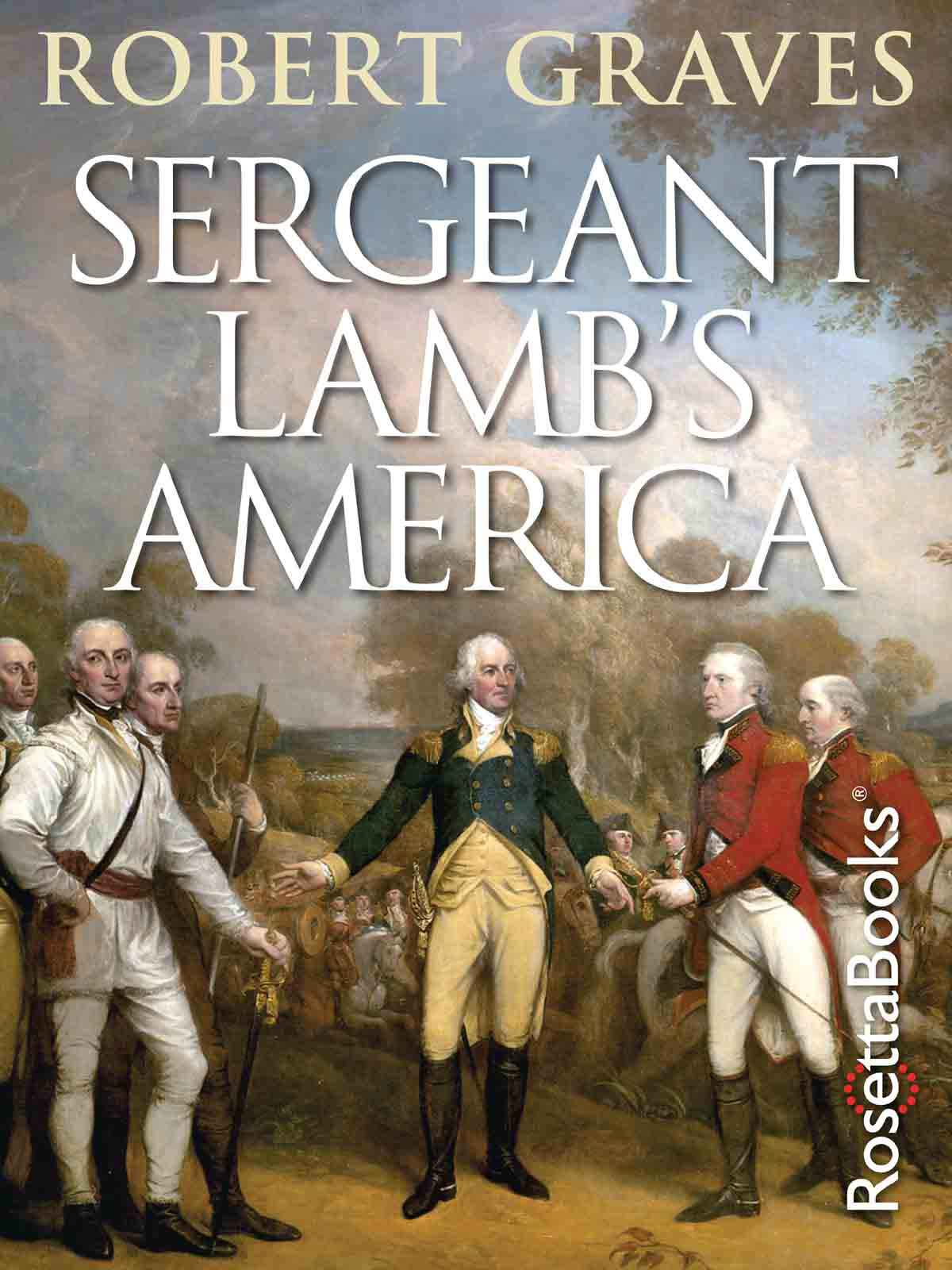 Sergeant Lambs America Robert Graves