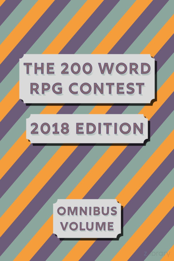 200 Word Rpg Challenge 2018 Edition Jacqueline Bryk Marshall Miller