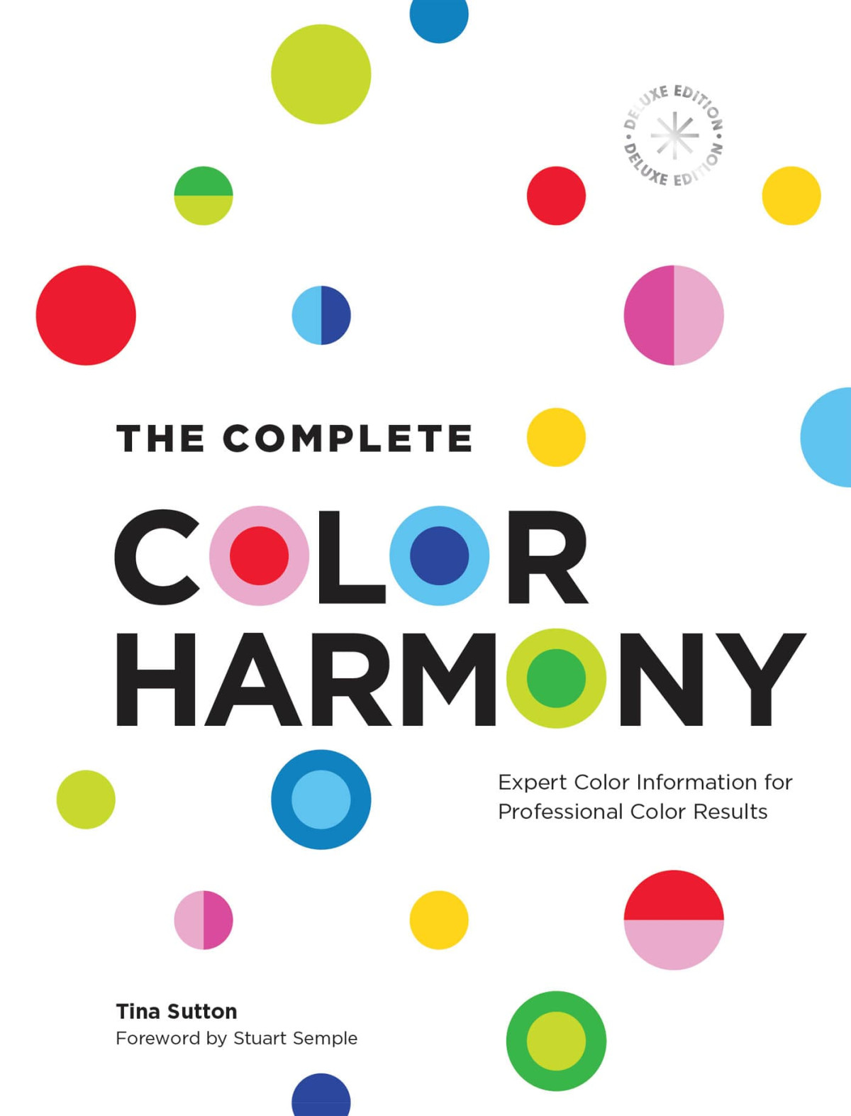The Complete Color Harmony Expert Color Information For Professional Color Results Anniversary Tina Sutton