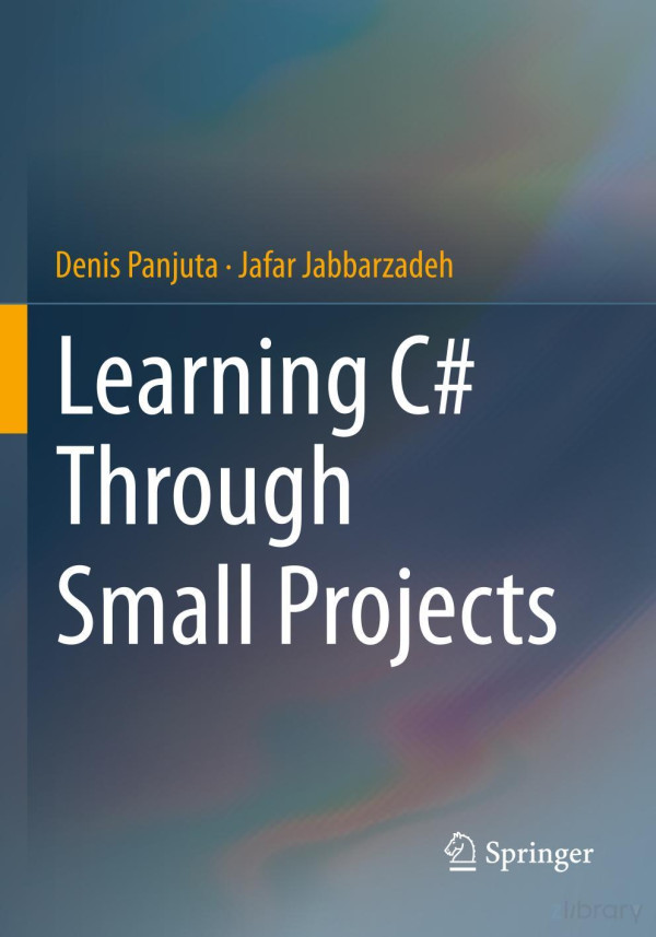 Learning C Through Small Projects Denis Panjuta Jafar Jabbarzadeh