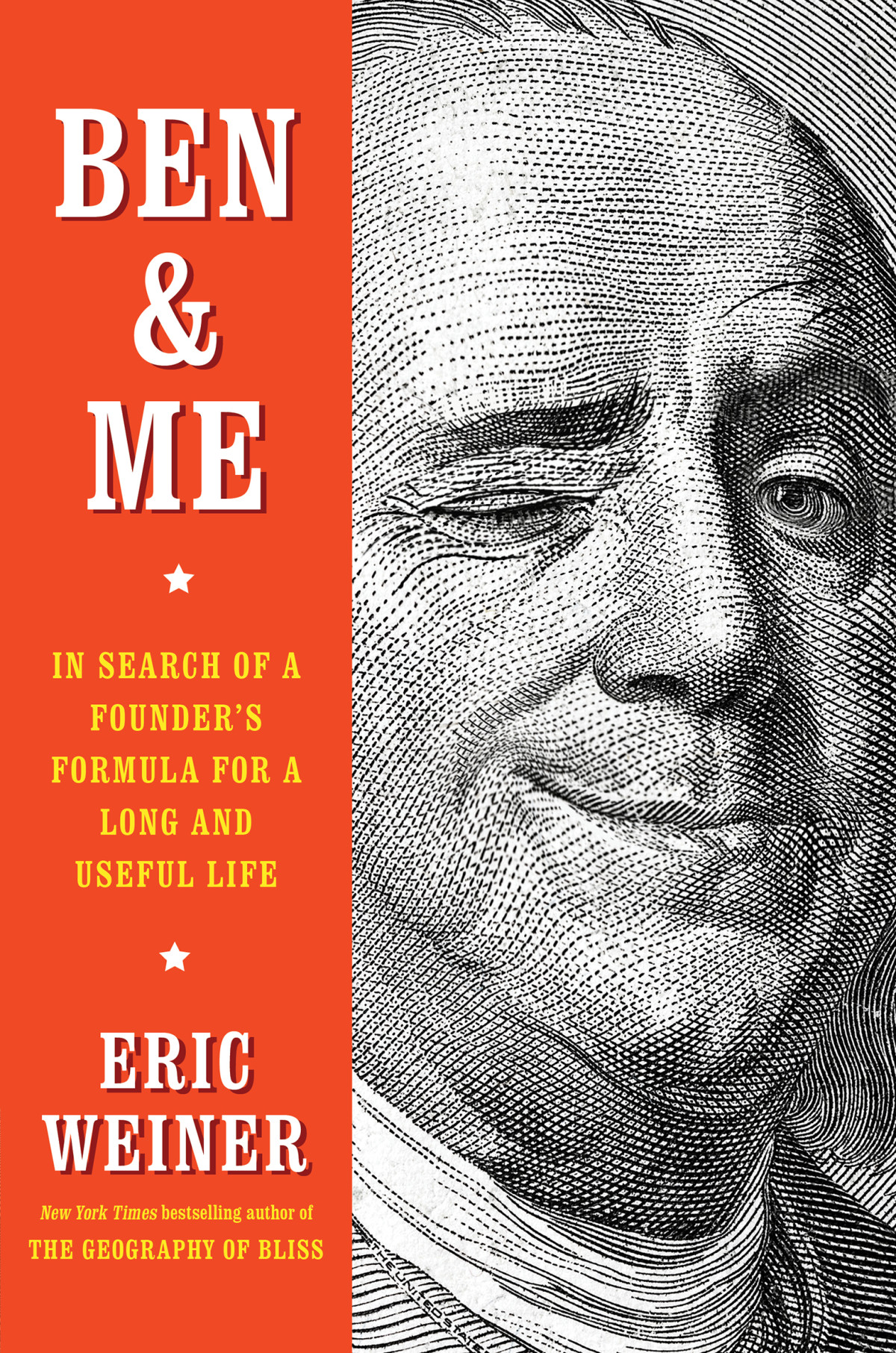 Ben Me In Search Of A Founders Formula For A Long And Useful Life Eric Weiner