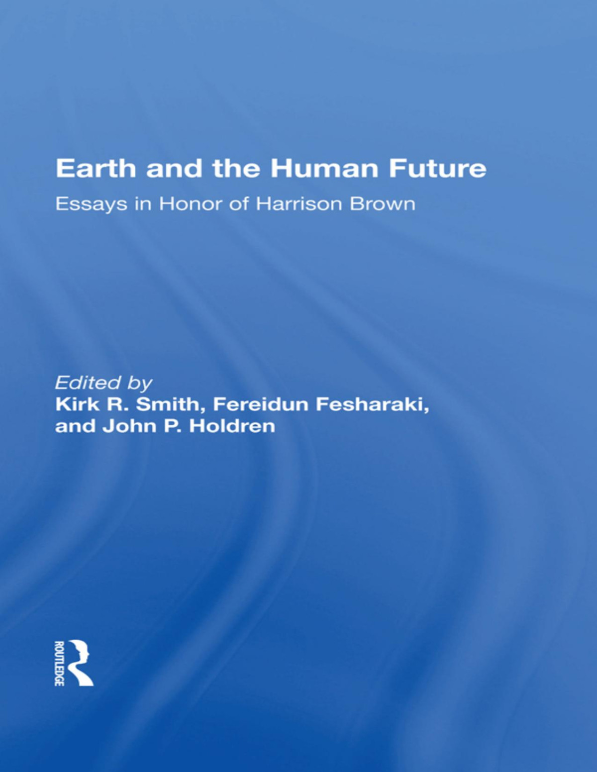 Earth And The Human Future Kirk R Smith
