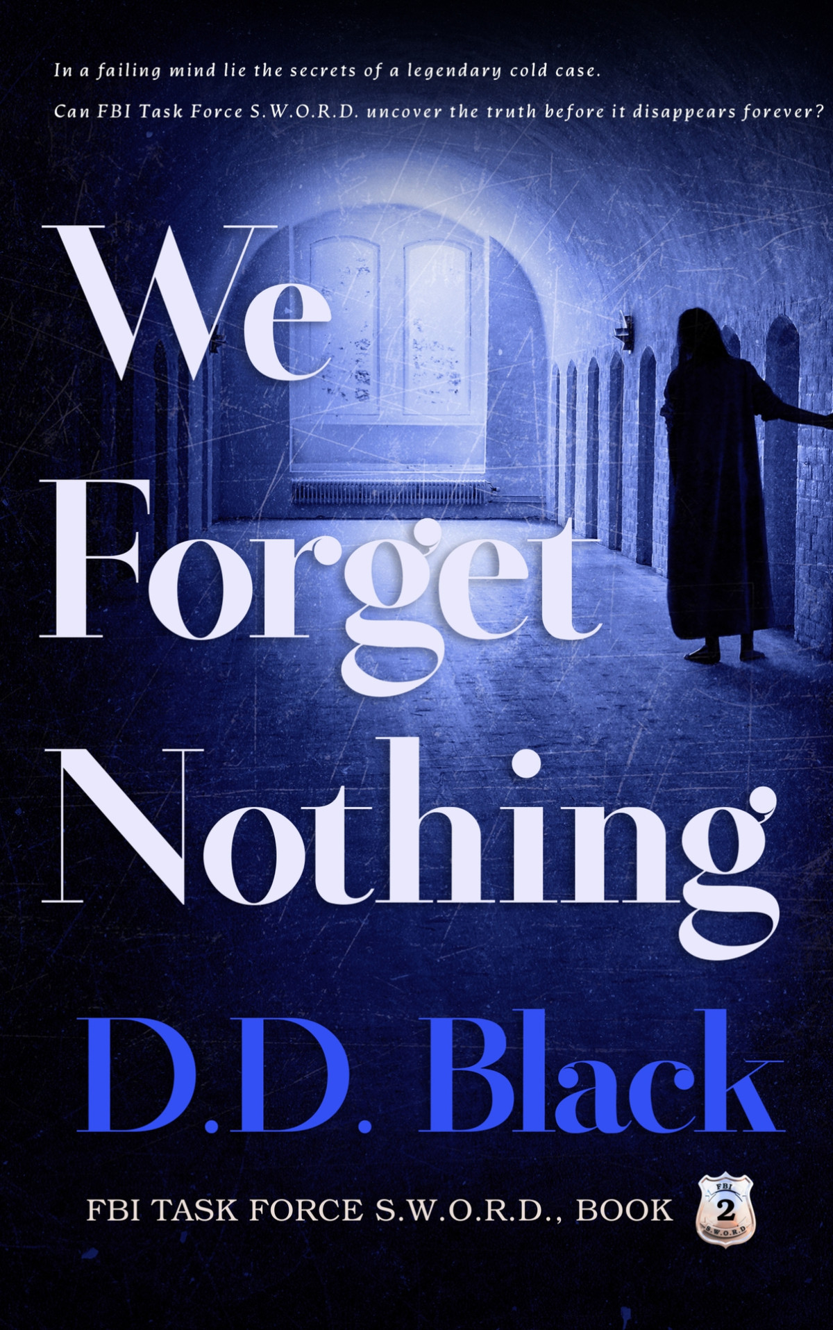 We Forget Nothing Fbi Task Force Sword Book 2 Dd Black